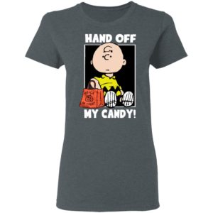 Hand Off My Candy Trick Or Treat Halloween Charlie Brown Shirts
