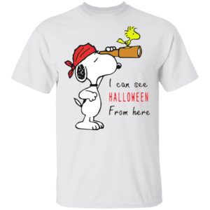 Snoopy And Woodstock I Can See Halloween From Here T-Shirt Snoopy And Woodstock I Can See Halloween From Here T-Shirt