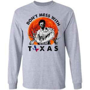 Dont Mess With Texas Leatherface Halloween T-Shirt