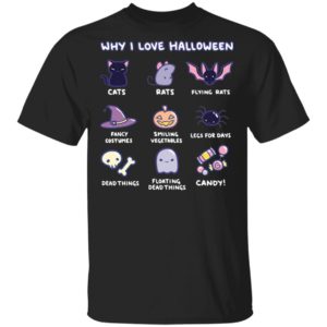 Why I Love Halloween Cute Cats Rats Fancy Costumes Candy T-Shirt