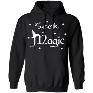 Seek Magic A Witch On The Halloween T-Shirt