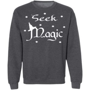 Seek Magic A Witch On The Halloween T-Shirt