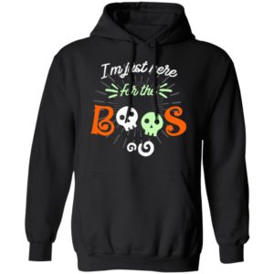 Halloween Im Just Here For The Boos T-Shirt