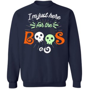 Halloween Im Just Here For The Boos T-Shirt
