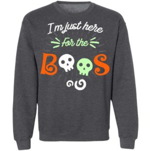 Halloween Im Just Here For The Boos T-Shirt