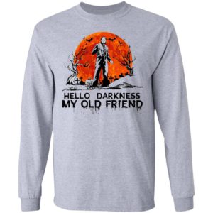 Halloween Leatherface Hello Darkness My Old Friend T-Shirt