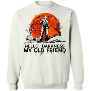 Halloween Leatherface Hello Darkness My Old Friend T-Shirt