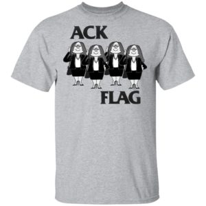 Cathy Ack Flag T-shirt, Hoodie, LS