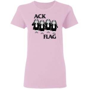 Cathy Ack Flag T-shirt, Hoodie, LS