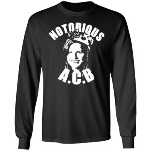 Amy Coney Barrett Notorious ACB T-shirt, LS, Hoodie