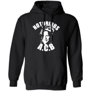 Amy Coney Barrett Notorious ACB T-shirt, LS, Hoodie