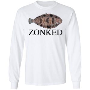 Zonked Fish T-Shirt, LS, Hoodie