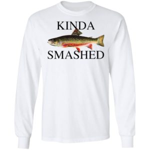 Kinda Smashed Fish Shirt, LS, Hoodie