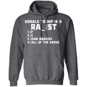 Donald Trump is a RA_IST T-Shirt