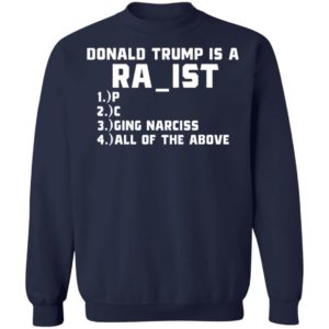 Donald Trump is a RA_IST T-Shirt