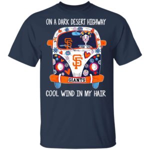 Hippie Giants On A Dark Desert Highway Cool Wind In My Hair Shirt, LS, Hoodie