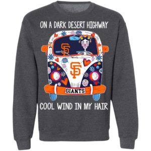 Hippie Giants On A Dark Desert Highway Cool Wind In My Hair Shirt, LS, Hoodie