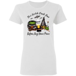 Corona Can This Witch Needs Beer Before Any Hocus Pocus T-Shirt