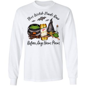 Miller High Life Can This Witch Needs Beer Before Any Hocus Pocus T-Shirt