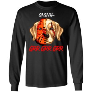 Jason Voorhees Retriever Ch Ch Ch Grr Grr Grr Halloween T-Shirt