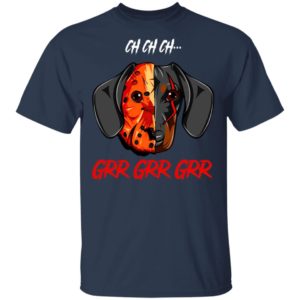 Jason Voorhees Dachshund Ch Ch Ch Grr Grr Grr Halloween T-Shirt