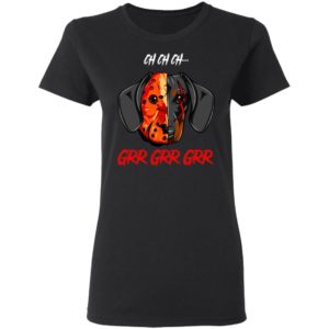 Jason Voorhees Dachshund Ch Ch Ch Grr Grr Grr Halloween T-Shirt
