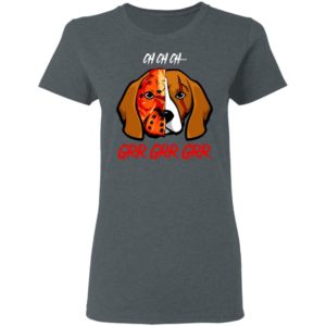 Jason Voorhees Beagle Ch Ch Ch Grr Grr Grr Halloween T-Shirt
