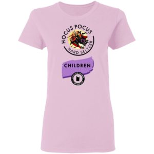 Hocus Pocus Hard Seltzer Children Come Little Children T-Shirt