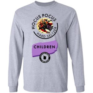 Hocus Pocus Hard Seltzer Children Come Little Children T-Shirt