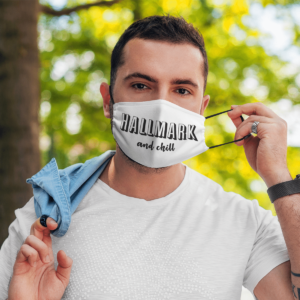 Hallmark and Chill Christmas Movie Face Mask Hallmark and Chill Christmas Movie Face Mask