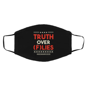 Truth Over Flies Funny Joe Biden Biden Pence VP Debate Fly Vote Face Mask