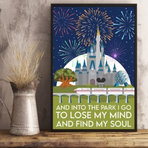 And Into The Park I Go To Lose My Mind And Find My Soul Poster Vintage Poster, Canvas