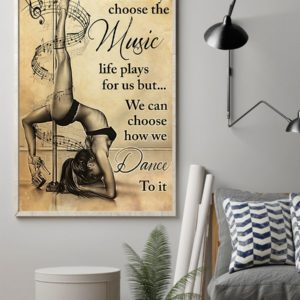 Pole Dance We Cant Always Choose The Music Vintage Poster, Canvas