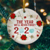 Christmas 2020 Life Was A Little Strange This Year Lockdown Decorative Christmas Ornament – Funny Holiday Gift
