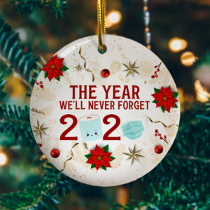 Christmas 2020 The Year Well Never Forget Covid Christmas Ornament