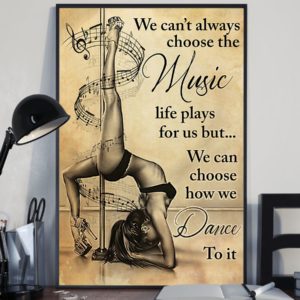 Pole Dance We Cant Always Choose The Music Vintage Poster, Canvas