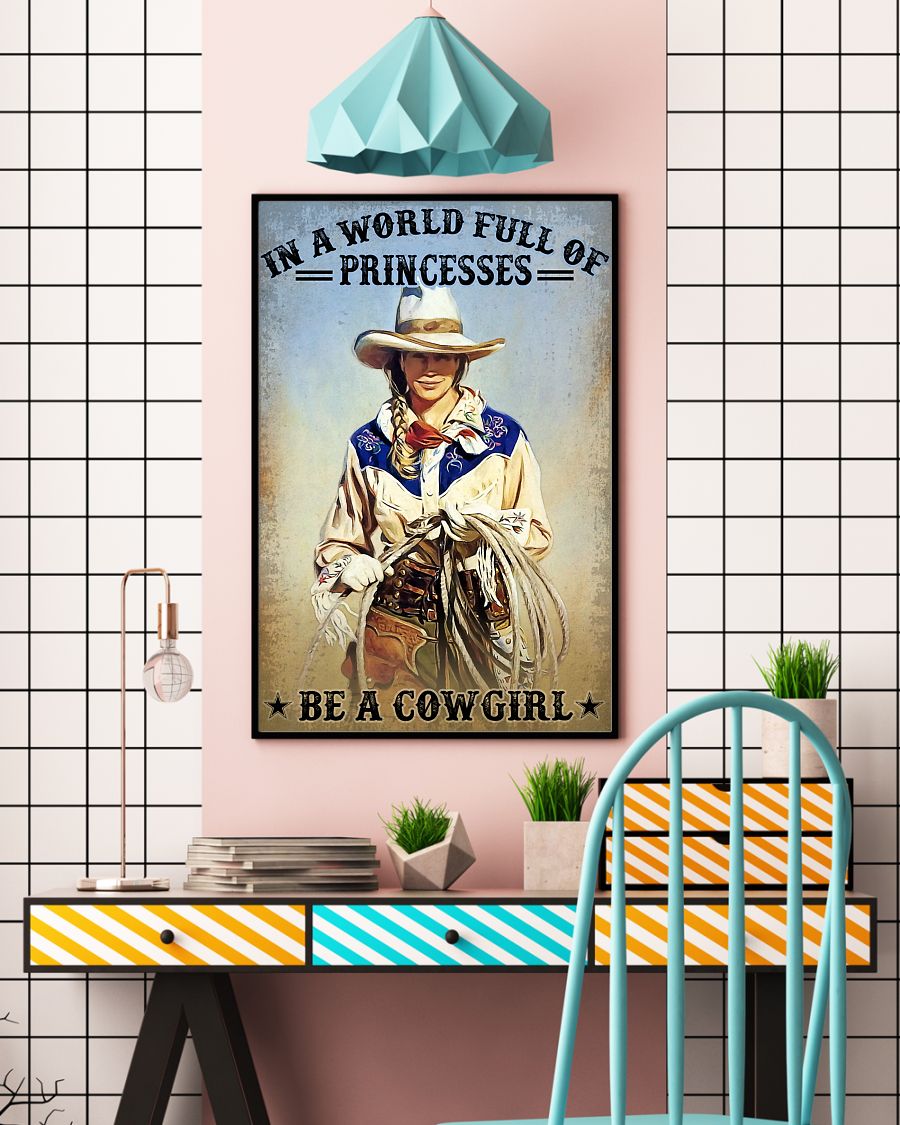 In A World Full Of Princesses Be A Cowgirl Vintage Poster, Canvas In A World Full Of Princesses Be A Cowgirl Vintage Poster, Canvas