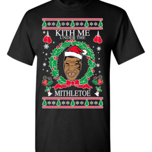 Mike Tyson Kith Me Under The Mithletoe Ugly Christmas Sweater