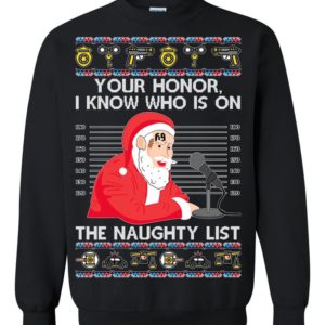 Santa Claus Tekashi69 I Know Who Is On The Naughty List Ugly Christmas Sweater