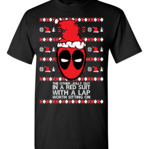 Funny Deadpool The Orther Jolly Guy In A Red Suit With A Lap Worth Sitting On Ugly Christmas Sweater