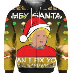 Thurman Merman Hey Santa Can I Fix You Some Sandwiches 3D Ugly Christmas Sweater Hoodie