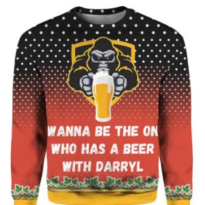 Bigfoot I Wanna Be The One Who Has A Beer With Darryl 3D Ugly Christmas Sweater Hoodie