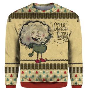 Cotton Headed Ninny Muggins 3D Ugly Christmas Sweater Hoodie