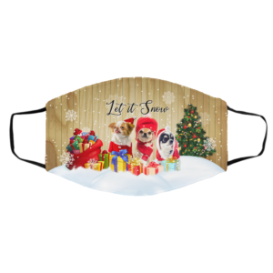 Let It Snow Christmas Holiday Chihuahua Face Mask