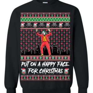 Joker Put on a Happy Face for Christmas Ugly Christmas Sweater Joker Put on a Happy Face for Christmas Ugly Christmas Sweater