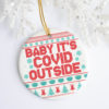 2020 Youll Go Down In History Funny Christmas Quarantined Keepsake Christmas Ornament