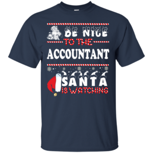 Be Nice To The Accountant Santa Is Watching Ugly Christmas Sweater