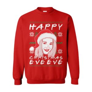 Happy Christmas Eve Eve Best Friends Phoebe Sitcom Tv Show Ugly Christmas Sweater Happy Christmas Eve Eve Best Friends Phoebe Sitcom Tv Show Ugly Christmas Sweater