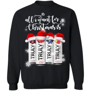 All I Want For Christmas Is Truly Beer Ugly Christmas Sweater