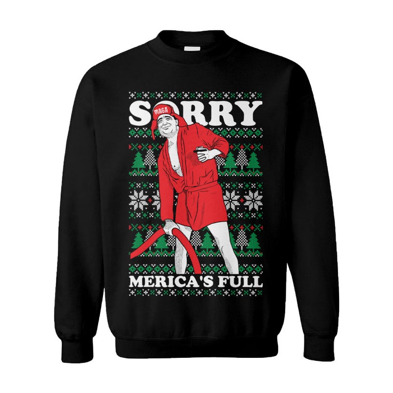 Sorry Merica’s Full Trump Vacation Parody Make America Great Again Ugly Christmas Sweater